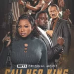 Call Her King (2023) wk37loqzKPd