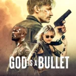 God Is a Bullet (2023) x5PKDrvoanM