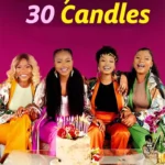 Love, Sex and 30 Candles (2023) lovesexand30candles