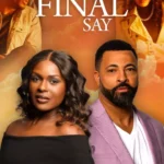 The Final Say (2023) wk37lwvVKPd