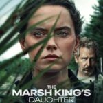 The Marsh King's Daughter (2023) The-Marsh-Kings-Daughter