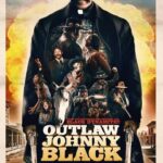 Outlaw Johnny Black (2023) outlaw-johnny