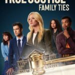 True Justice: Family Ties (2024) family-ties-1