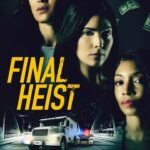 Final Heist (2024) final