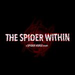The Spider-Within: A Spider-Verse Story (2024) thespiderwithin