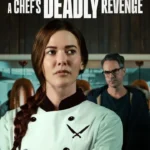 A Chef's Deadly Revenge (2024) A-Chefs-Deadly-Revenge-2024