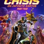 Justice League: Crisis On Infinite Earths Part Two (2024) Justice-League-Crisis-On-Infinite-Earths-Part-Two-2024