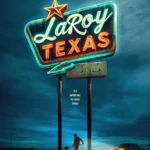 LaRoy Texas (2023) LaRoy-Texas-2023