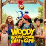 Woody Woodpecker Goes To Camp (2024) woody