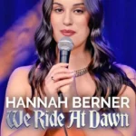 Hannah Berner: We Ride at Dawn (2024) Hannah-Berner-We-Ride-at-Dawn-2024