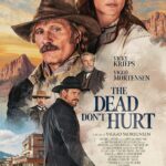 The Dead Don’t Hurt (2023) The Dead Don’t Hurt (2023)