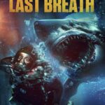 The Last Breath (2024) The Last Breath (2024)