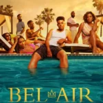 Series: Bel-Air (Season 3) BEL AIR 3