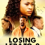 Losing Lerato 2 (2024) Losing Lerato 2 (2024)