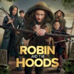 Robin and the Hoods (2024) Robin and the Hoods (2024)