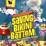Saving Bikini Bottom: The Sandy Cheeks Movie (2024) Saving Bikini Bottom The Sandy Cheeks Movie (2024) 1