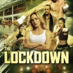 The Lockdown (2024) The lockdown