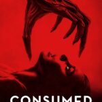 Consumed (2024) consumed
