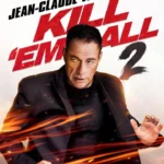 Kill ’em All 2 (2024) Kill ’em All 2 (2024)