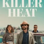 Killer Heat (2024) Killer Heat (2024)