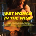 Wet Woman In The Wind (2016)