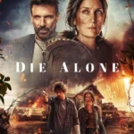 Die Alone (2024) Die Alone (2024)