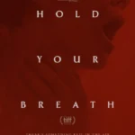 Hold Your Breath (2024) Hold Your Breath (2024)