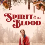 Spirit in the Blood (2024) Spirit in the Blood (2024)