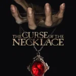 The Curse of the Necklace (2024) The Curse of the Necklace (2024)