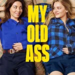 My Old Ass (2024) My Old Ass (2024)