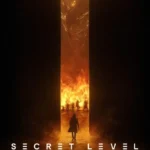 Series: Secret Level (Season 1) Secret Level (Season 1)