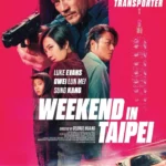 Weekend in Taipei (2024) Weekend in Taipei (2024)