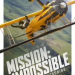 Upcoming; Mission: Impossible - The Final Reckoning (2025) Mission- Impossible - The Final Reckoning