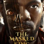 Upcoming: The Masked King (2025) The Masked King