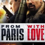 From Paris with Love (2010) 26389