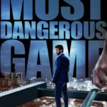 Most Dangerous Game (2021) Most Dangerous Game (2021)