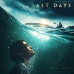 Last Days (2025) kg0FHevBu2SiSa3i9DtOxSa1vNr.jpg